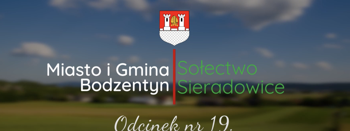 "Biegiem" Poznajemy Gminę Bodzentyn - Odc. nr 17 i 18. - Celiny i Podgórze