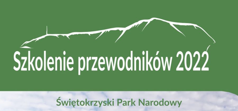 Szkolenie przewodników 2022 już 10 i 24 kwietnia!