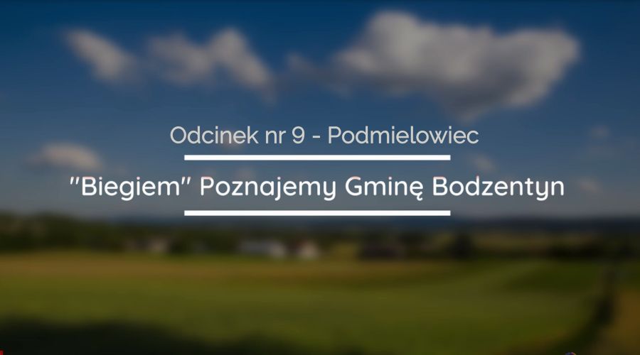 Biegiem poznajemy Gminę Bodzentyn Podmielowiec