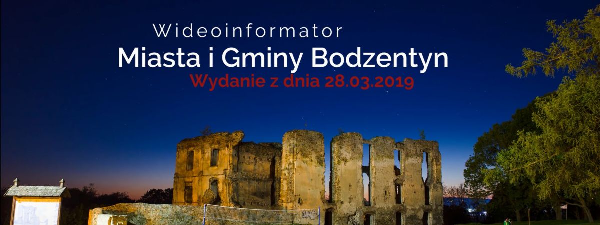Wideoinformator MiG Bodzentyn - wydanie z dnia 28.03.2019 r. 