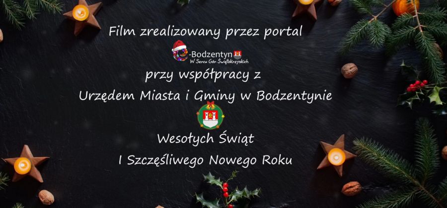 Życzenia Świąteczne dla Mieszkańców Miasta i Gminy Bodzentyn 2021 r.