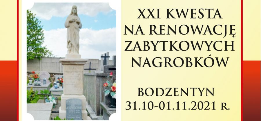 Zapraszamy do wsparcia XXI Kwesty na renowację zabytkowych pomników i nagrobków  w Bodzentynie