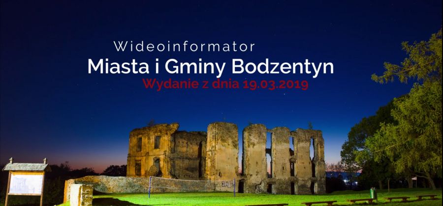 Wideoinformator MiG Bodzentyn 19.03.2019