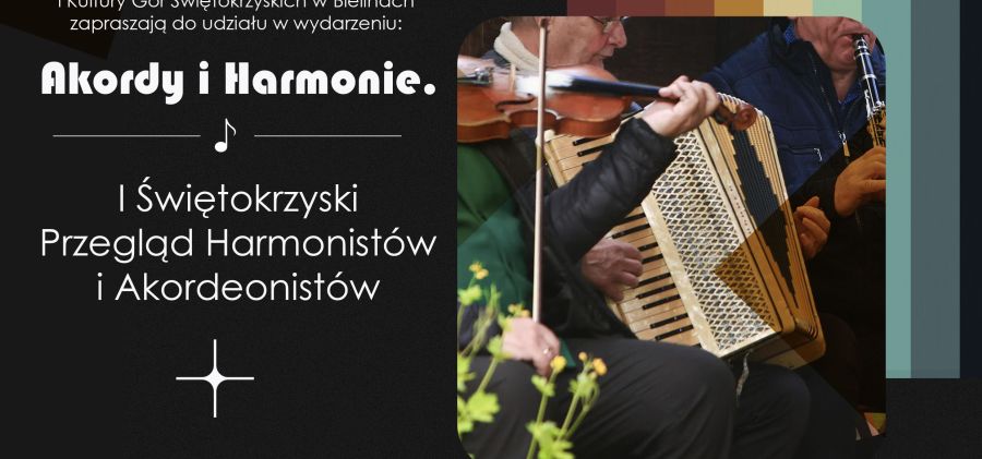 Akordy i Harmonie – I Świętokrzyski Przegląd Harmonistów i Akordeonistów w Bodzentynie