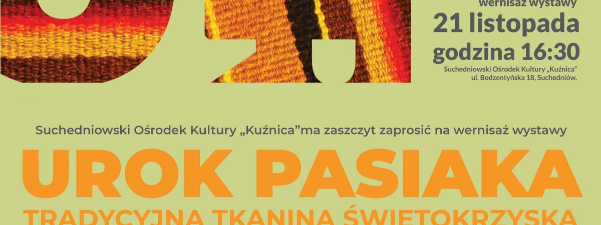 Urok Pasiaka - Wystawa prac Mistrzyni Tradycji Beaty Syzdół